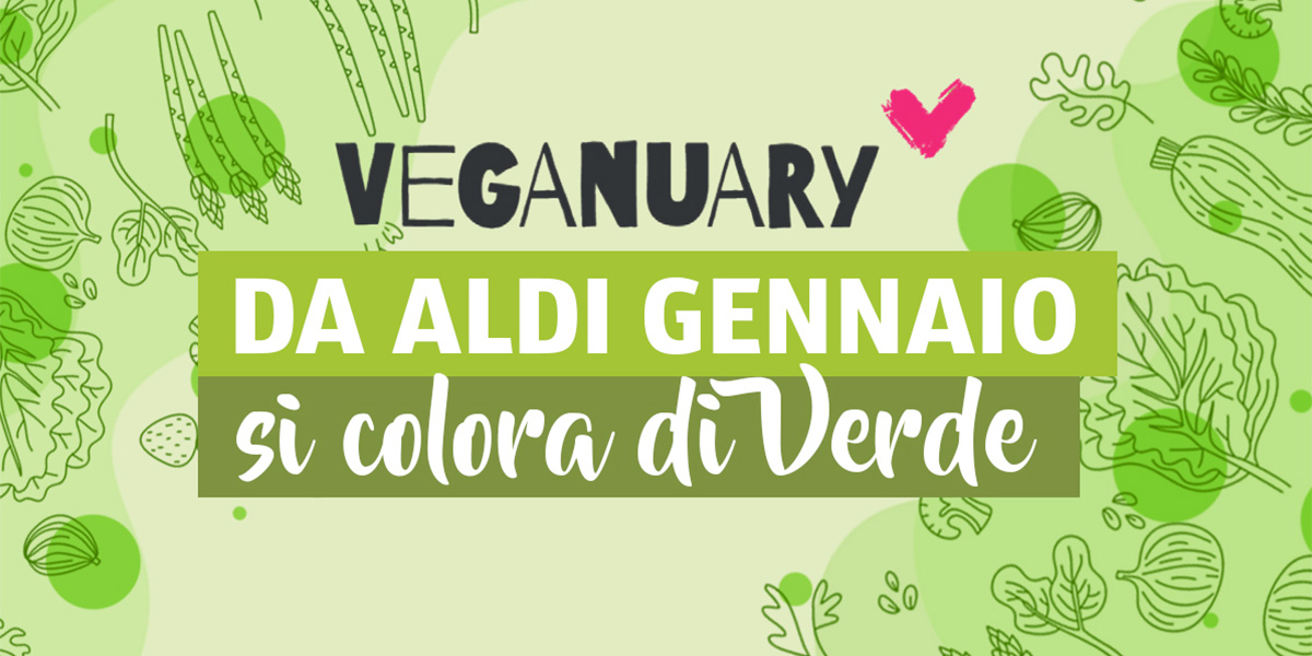 Aldi invita i clienti alla scoperta di Veganuary: un viaggio nella sana alimentazione